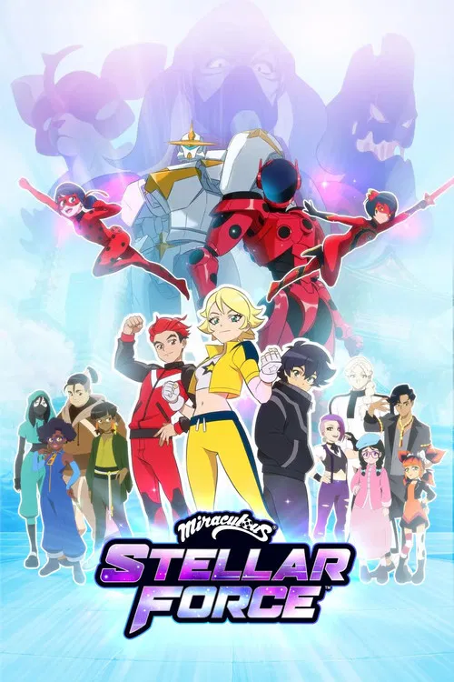 Miraculous Stellar Force постер