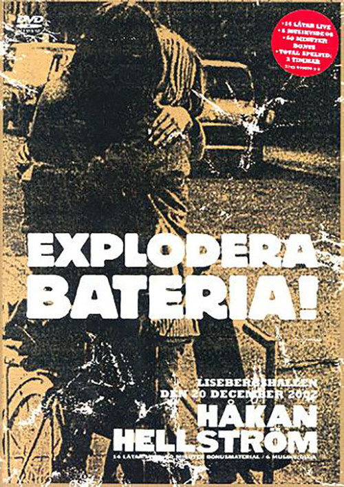 Håkan Hellström ‎– Explodera Bateria! постер