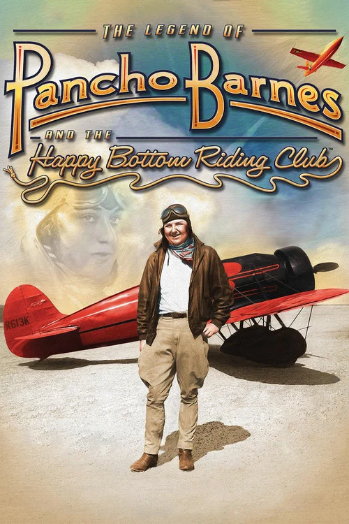 The Legend of Pancho Barnes and the Happy Bottom Riding Club постер