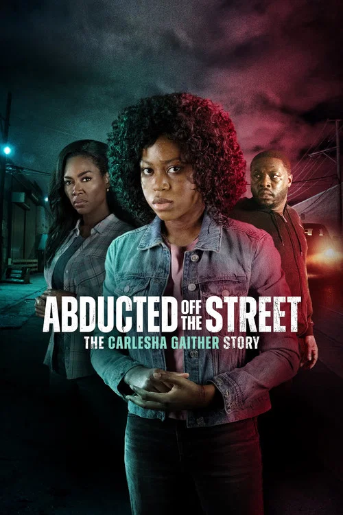Abducted Off the Street: The Carlesha Gaither Story постер