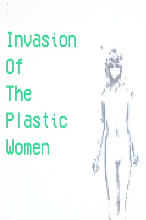 Invasion Of The Plastic Women постер
