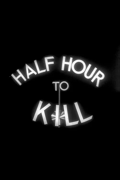 Half Hour to Kill постер
