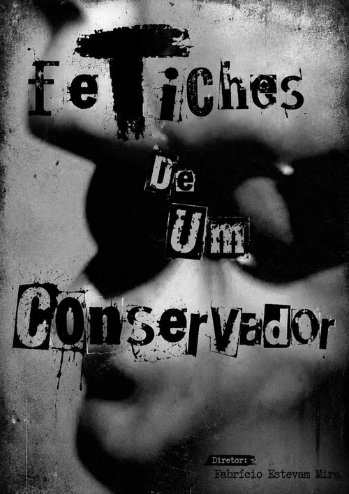 Fetiches De Um Conservador постер
