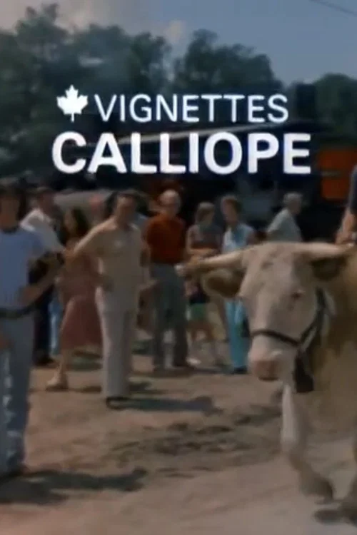 Canada Vignettes: Calliope постер