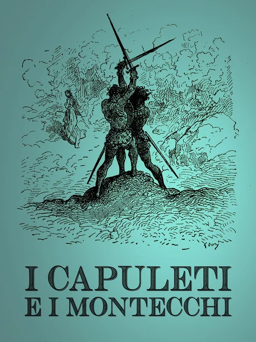 I Capuleti e i Montecchi постер