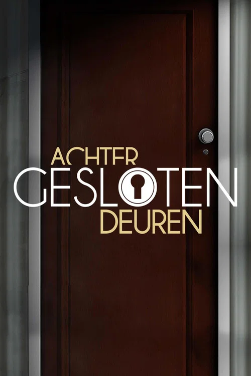 Achter Gesloten Deuren постер