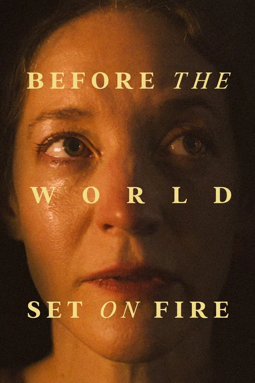Before the World Set on Fire постер