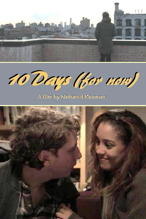 10 Days (for now) постер