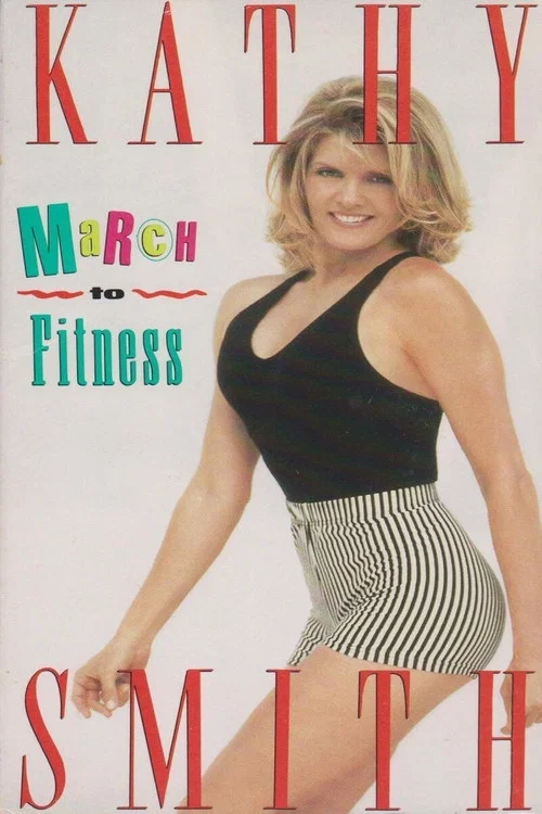 Kathy Smith - March to Fitness постер