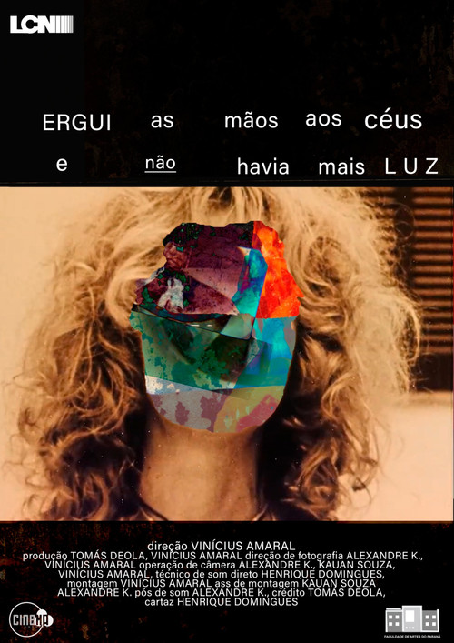 Ergui as Mãos aos Céus e Não Havia Mais Luz постер
