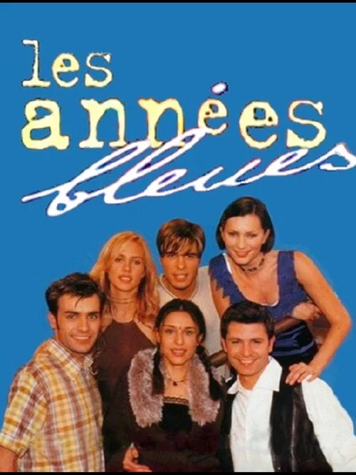 Les Années bleues постер