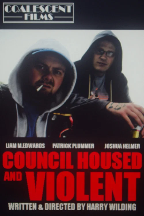 Council Housed And Violent постер