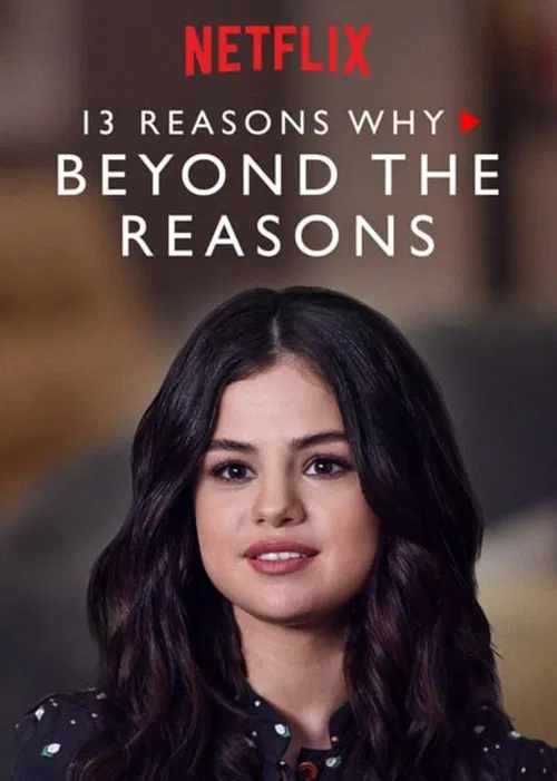 13 Reasons Why: Beyond the Reasons постер
