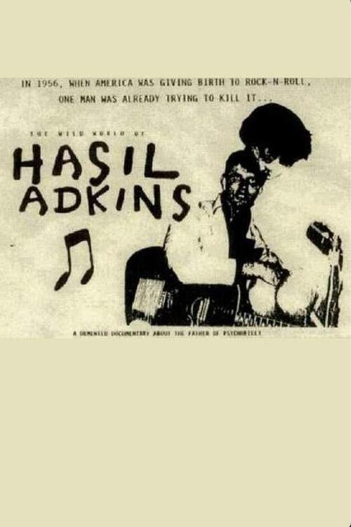 Hasil Adkins: The Wild World of Hasil Adkins постер