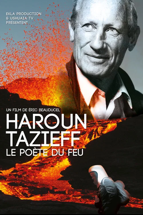 Haroun Tazieff, le poète du feu постер