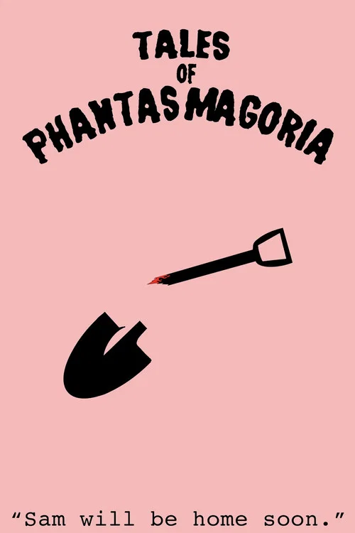 Tales of Phantasmagoria: Sam Will Be Home Soon постер
