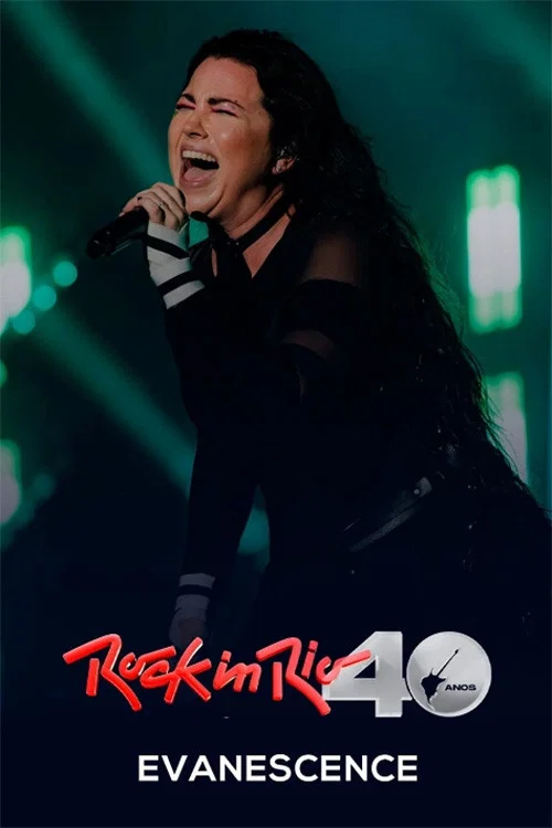 Evanescence: Rock in Rio 40 Anos постер