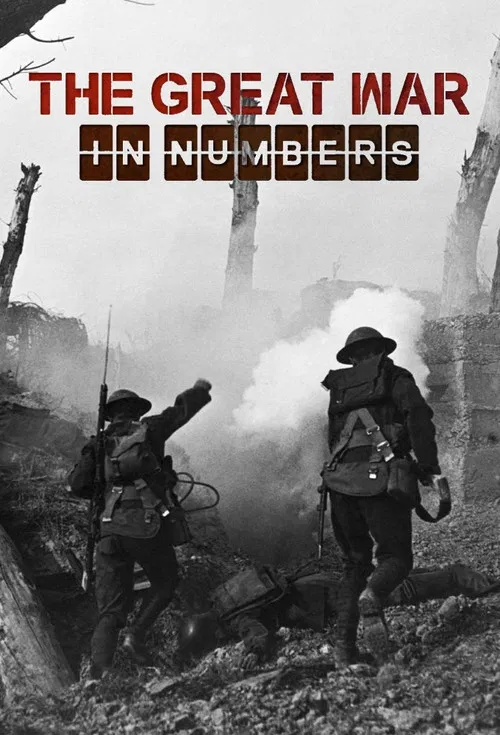 The Great War in Numbers постер