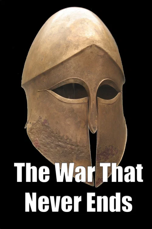 The War That Never Ends постер