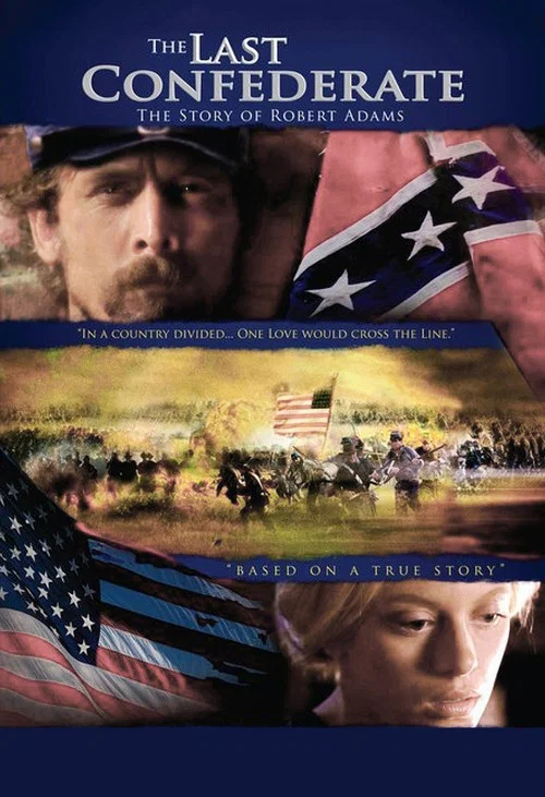 The Last Confederate: The Story of Robert Adams постер