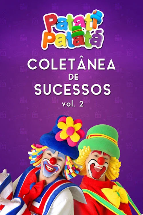 Patati Patatá: Coletânea de Sucessos Vol. 2 постер