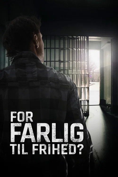For farlig til frihed? постер