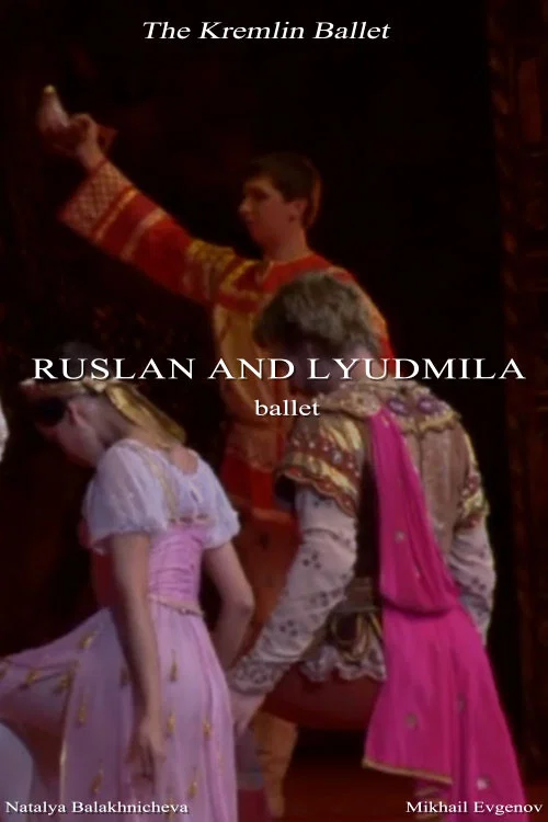 The Kremlin Ballet: Ruslan and Lyudmila постер