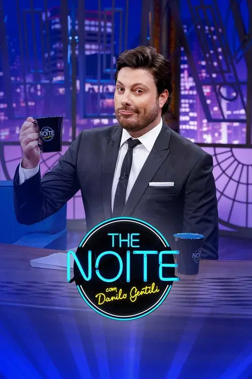 The Noite com Danilo Gentili постер