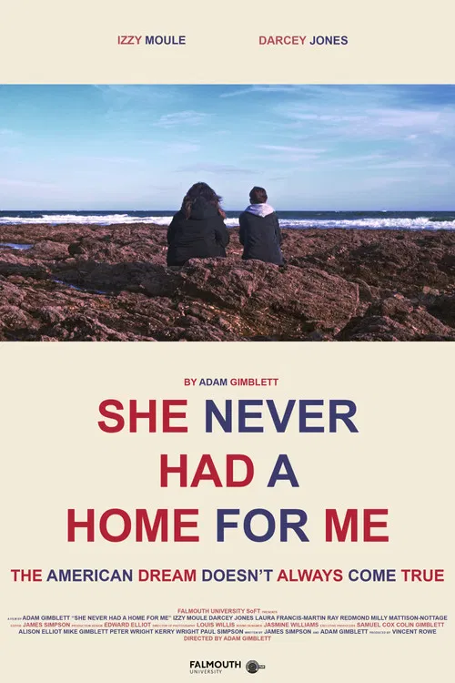 She Never Had A Home For Me постер