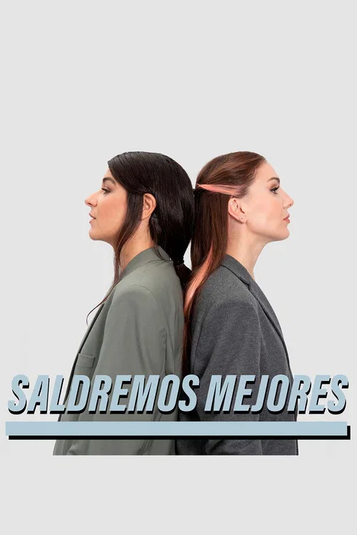 Saldremos mejores постер