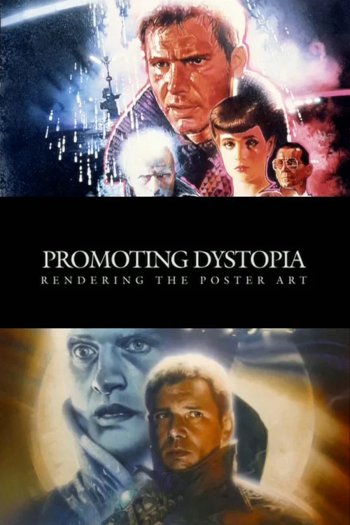 Promoting Dystopia: Rendering the Poster Art постер