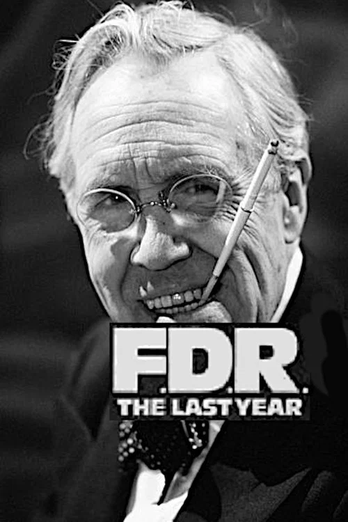 F.D.R.: The Last Year постер