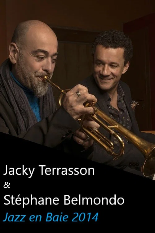Jacky Terrasson & Stéphane Belmondo: Jazz en Baie - 2014 постер