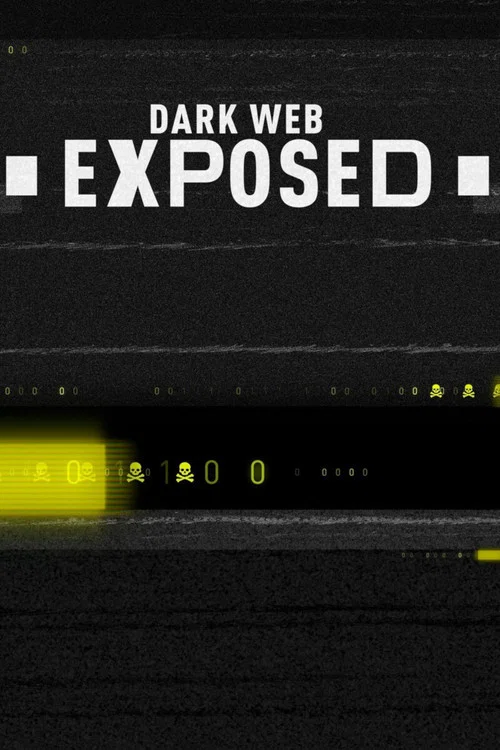 Dark Web Exposed постер