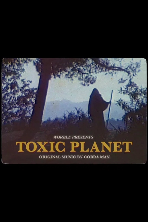 Toxic Planet постер