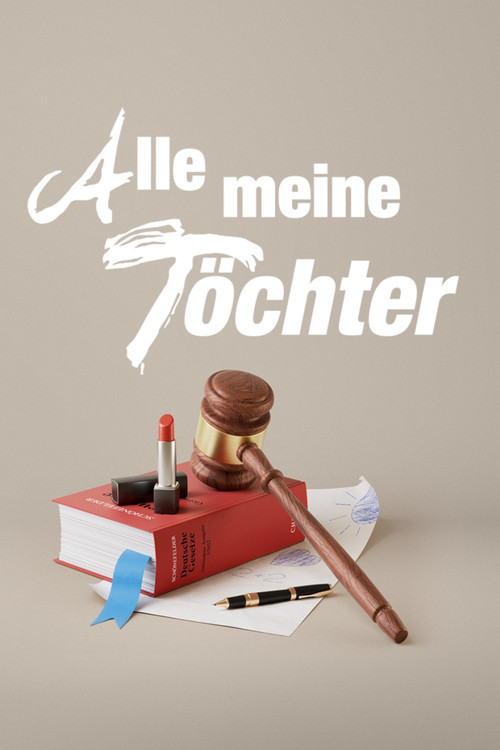 Alle meine Töchter постер