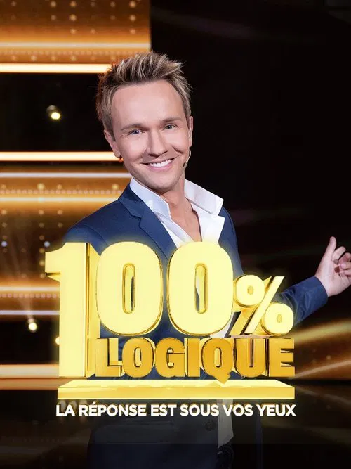 100 % logique : La réponse est sous vos yeux постер