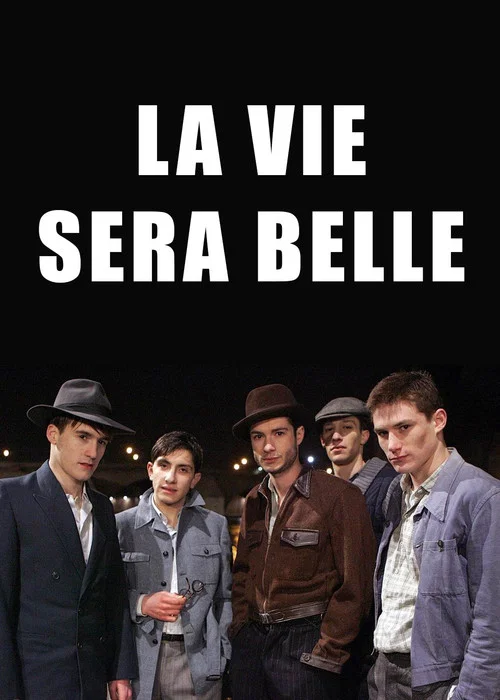 La Vie sera belle постер