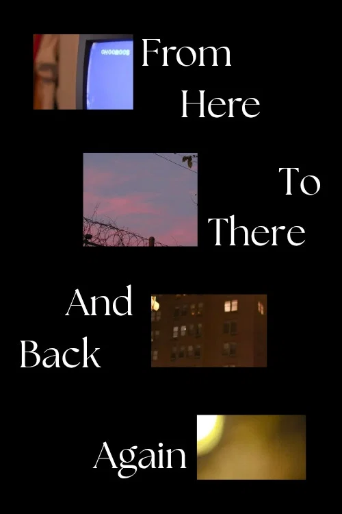 From Here to There and Back Again постер