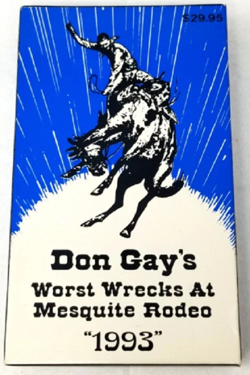 Don Gay's Worst Wrecks at Mesquite Rodeo 1993 постер