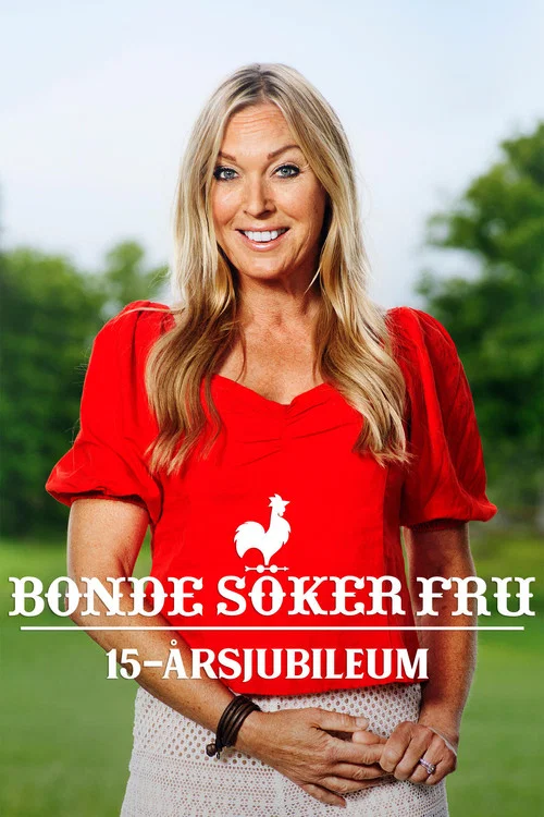 Bonde söker fru - 15-årsjubileum постер