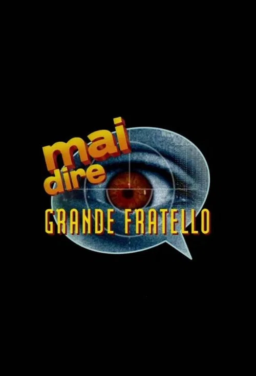 Mai dire grande fratello постер