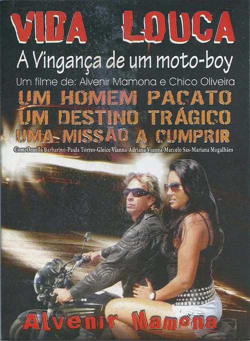 Vida Louca - A Vingança de Um Motoboy I постер