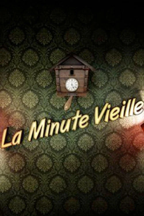 La Minute vieille постер