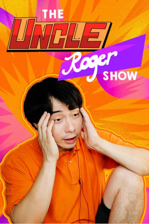 The Uncle Roger Show постер