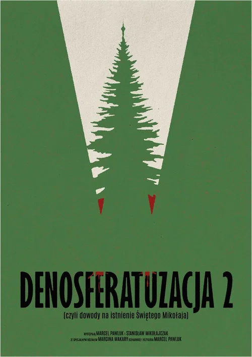 Denosferatuzacja 2 (czyli dowody na istnienie Świętego Mikołaja) постер