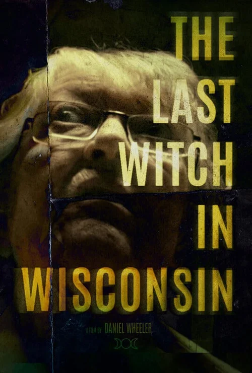 The Last Witch In Wisconsin постер