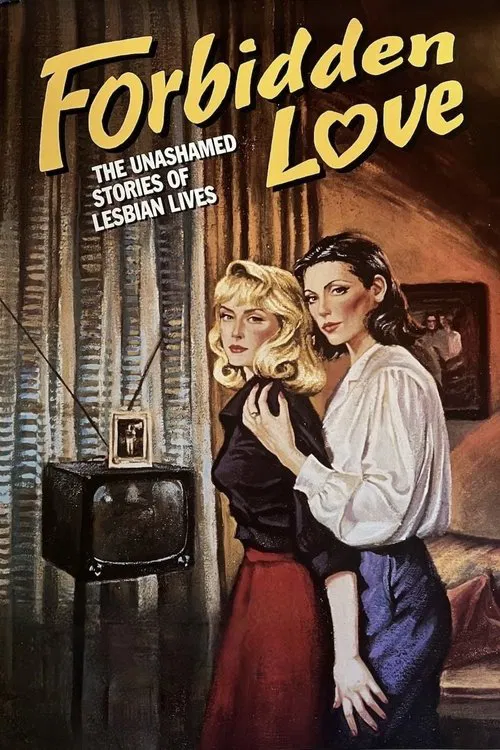 Forbidden Love: The Unashamed Stories of Lesbian Lives постер