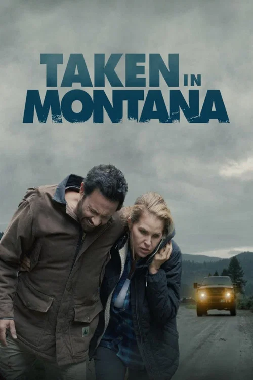 Taken in Montana постер