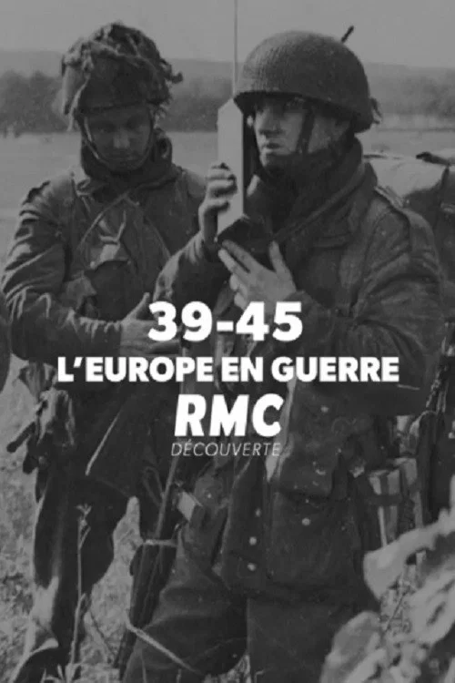 39-45 : L'Europe en Guerre постер